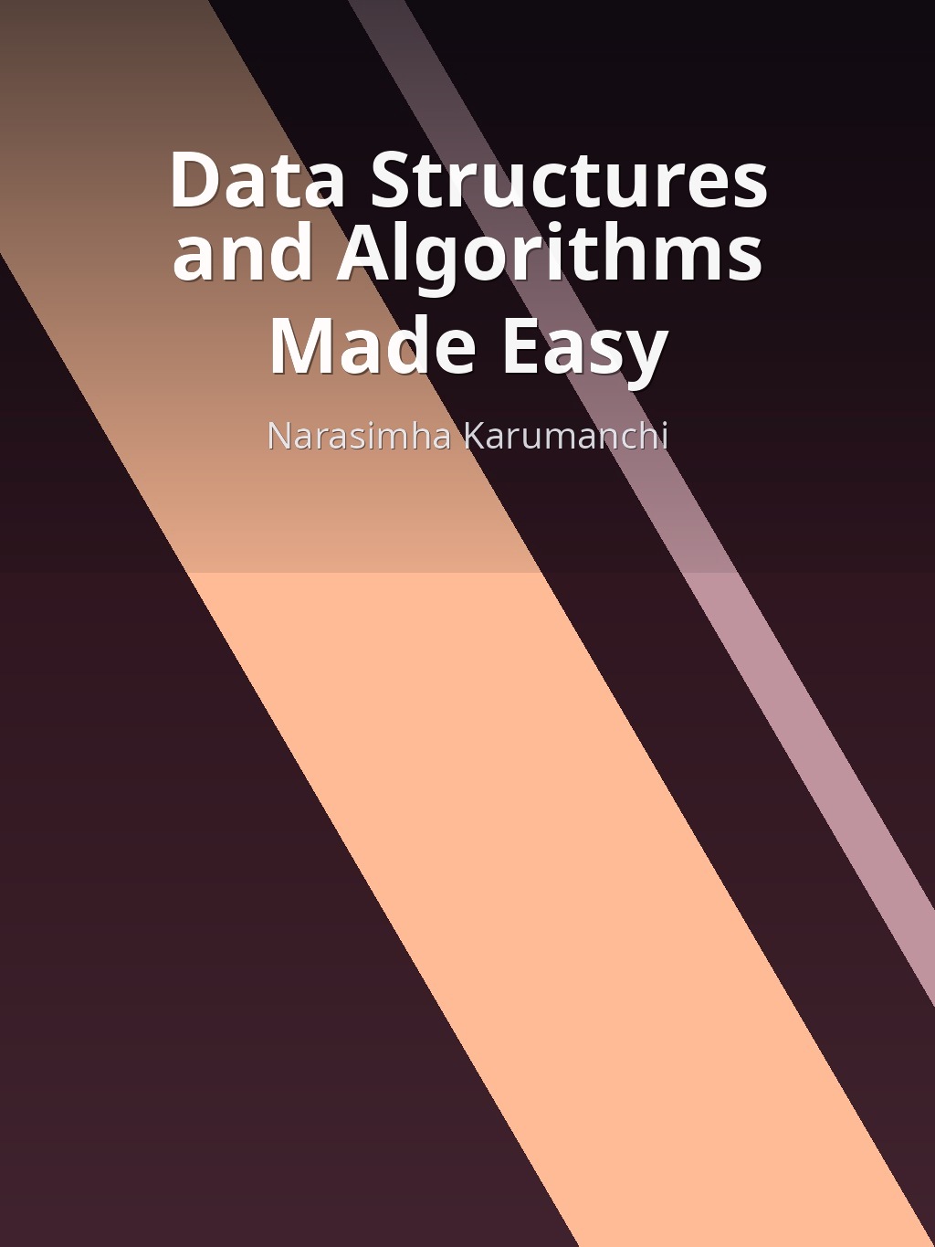 Data Structures and Algorithms Made Easy by Narasimha Karumanchi book cover