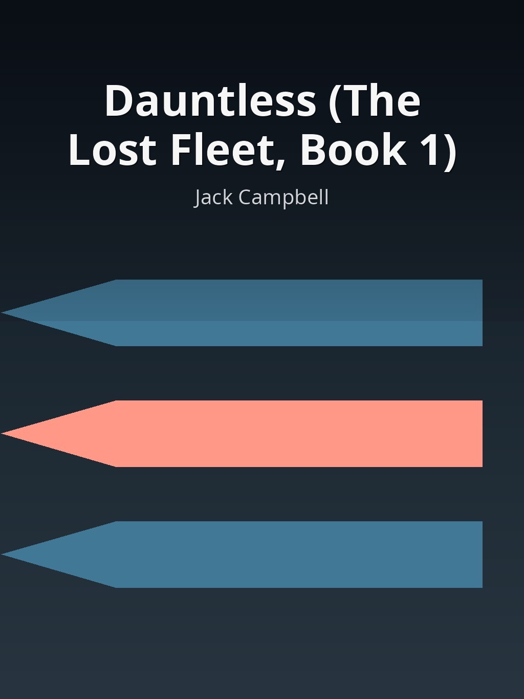 Dauntless (The Lost Fleet, Book 1) by Jack Campbell book cover