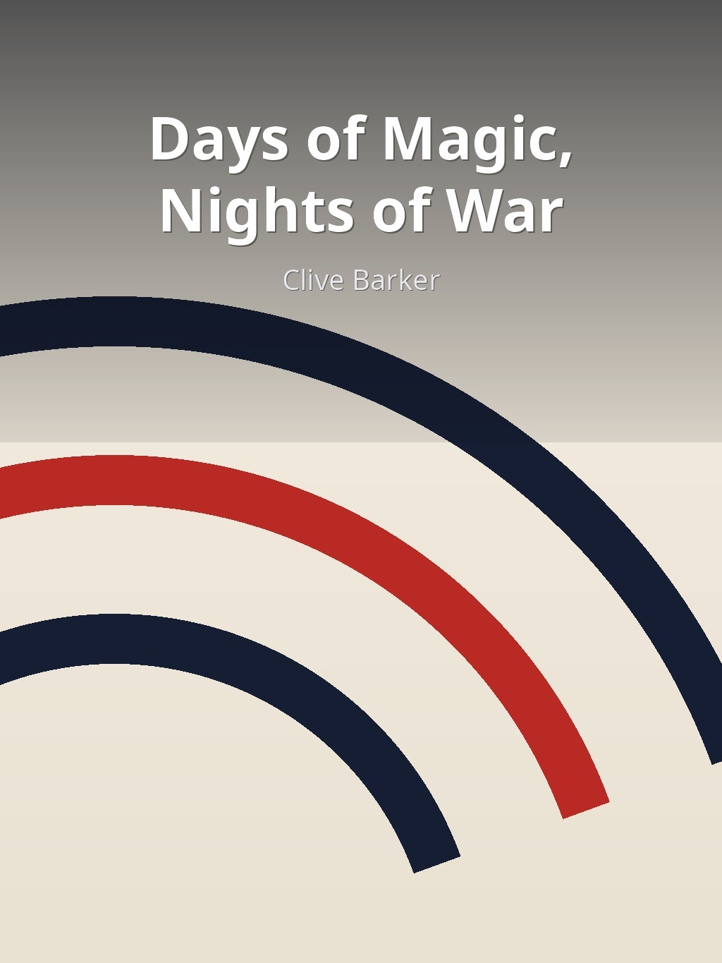 Days of Magic, Nights of War by Clive Barker book cover