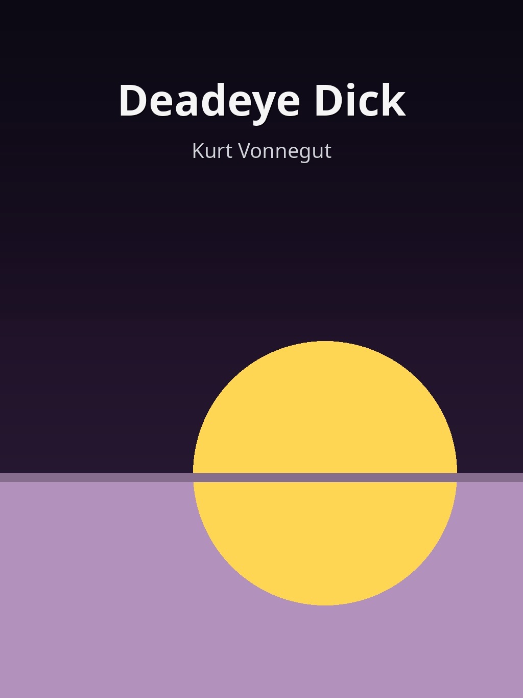 Deadeye Dick by Kurt Vonnegut book cover