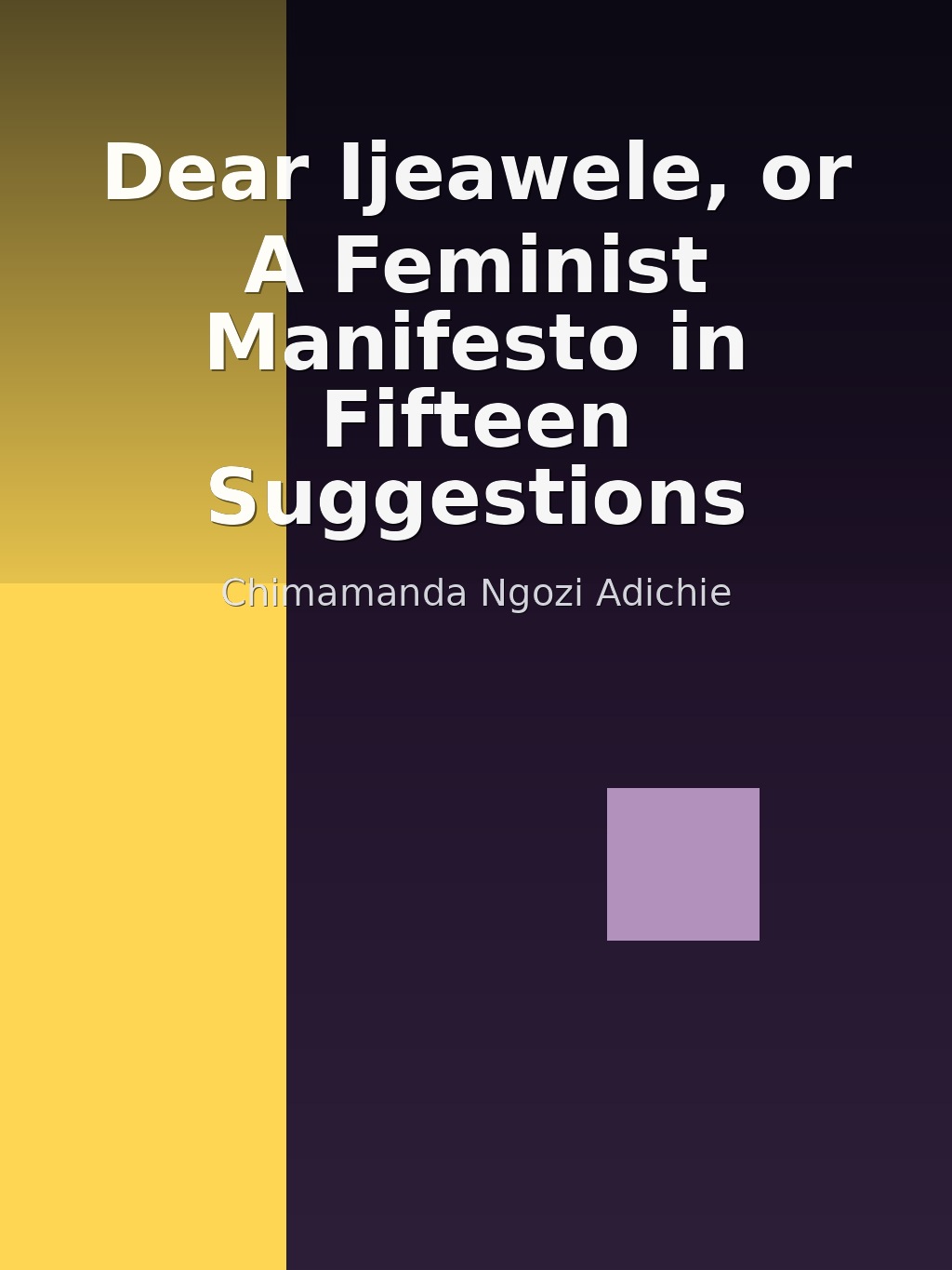 Dear Ijeawele, or A Feminist Manifesto in Fifteen Suggestions by Chimamanda Ngozi Adichie book cover