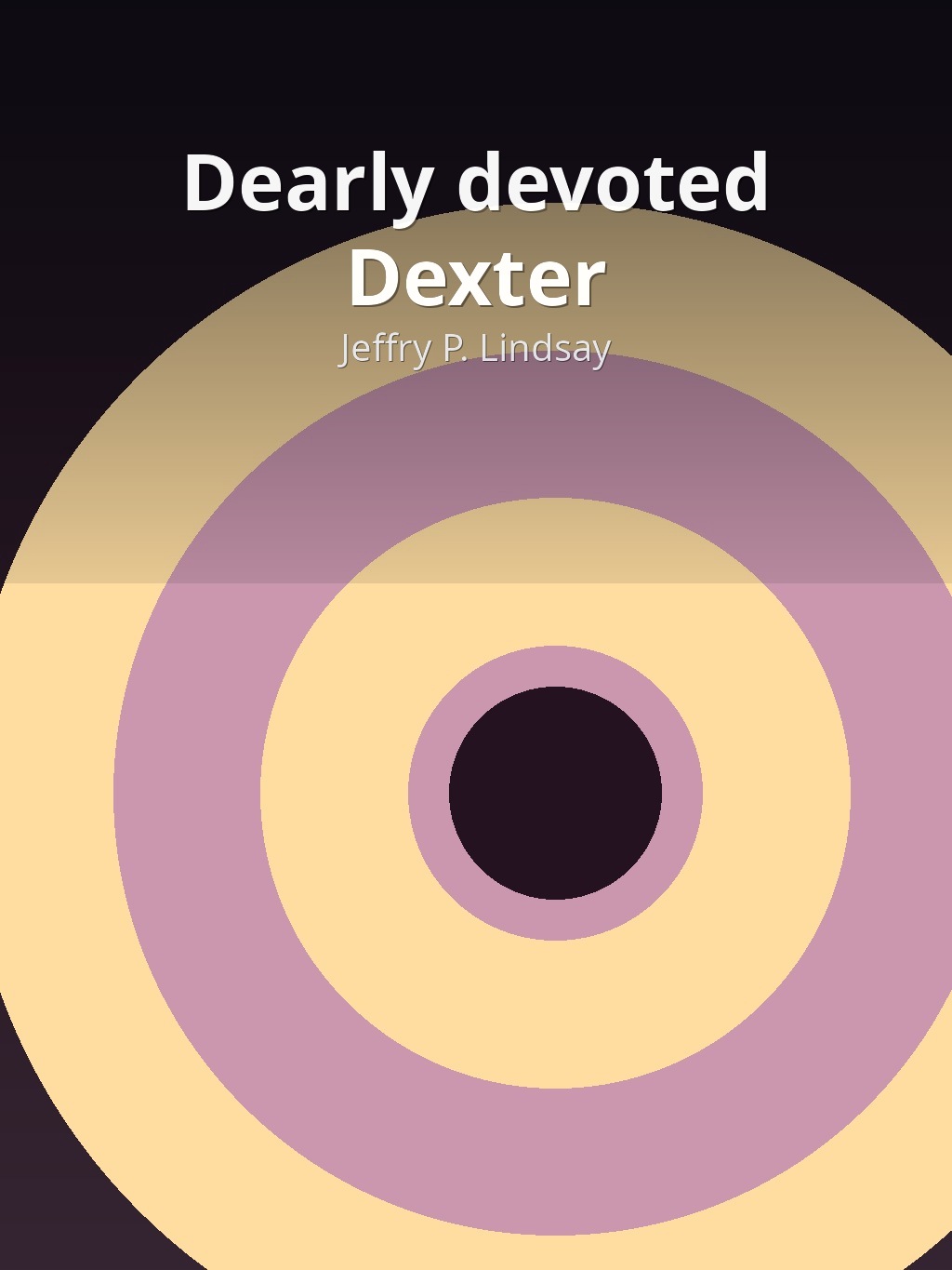 Dearly devoted Dexter by Jeffry P. Lindsay book cover