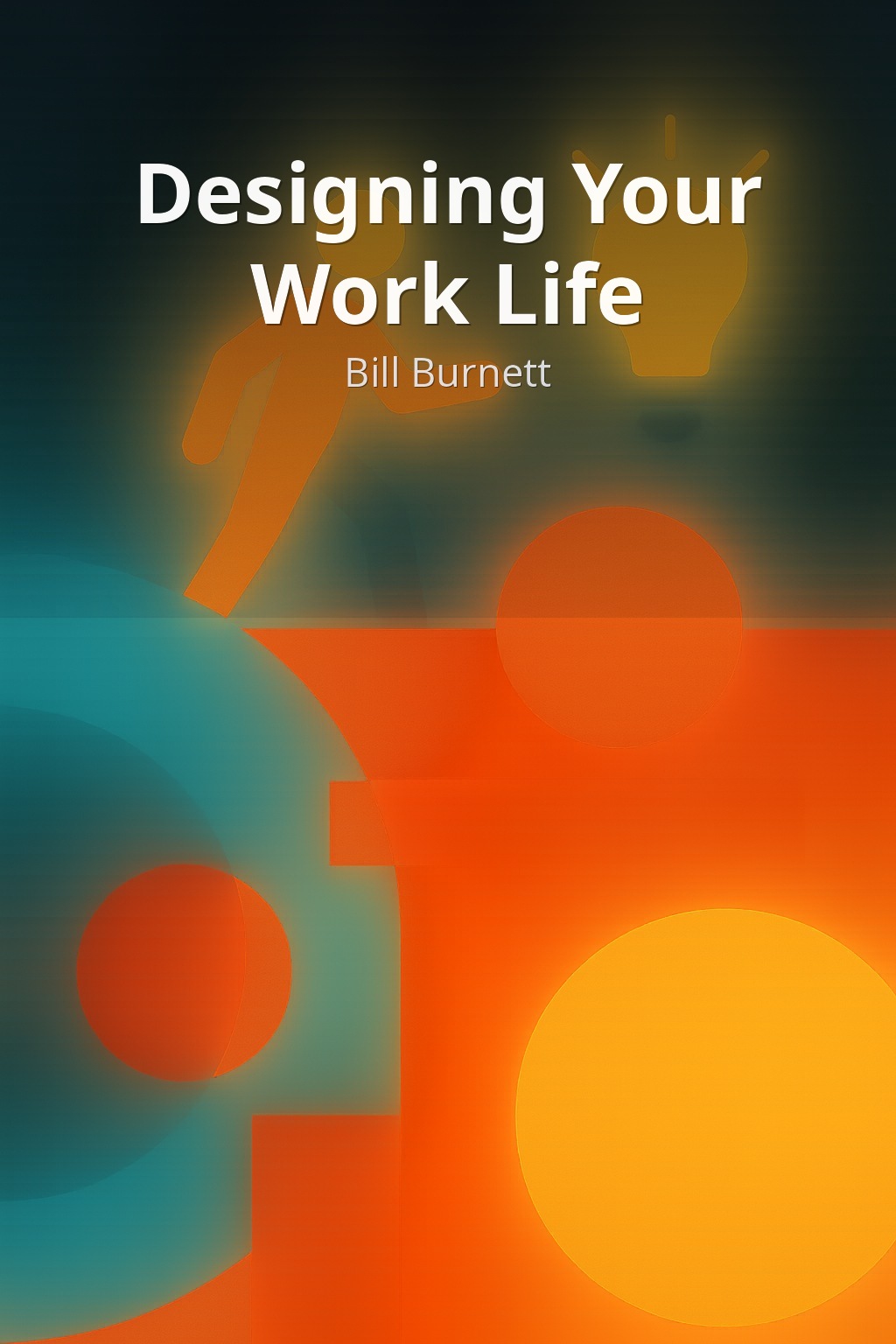 Designing Your Work Life by Bill Burnett book cover