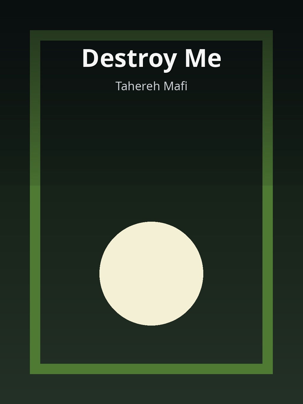 Destroy Me by Tahereh Mafi book cover