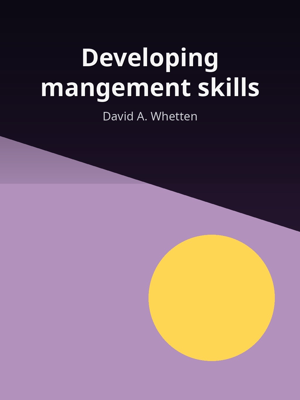 Developing mangement skills by David A. Whetten book cover