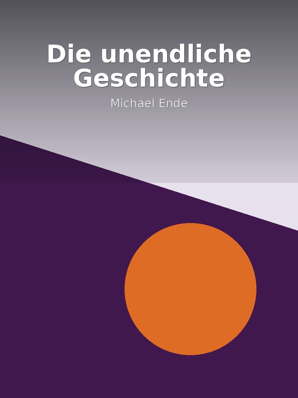 Die unendliche Geschichte by Michael Ende book cover