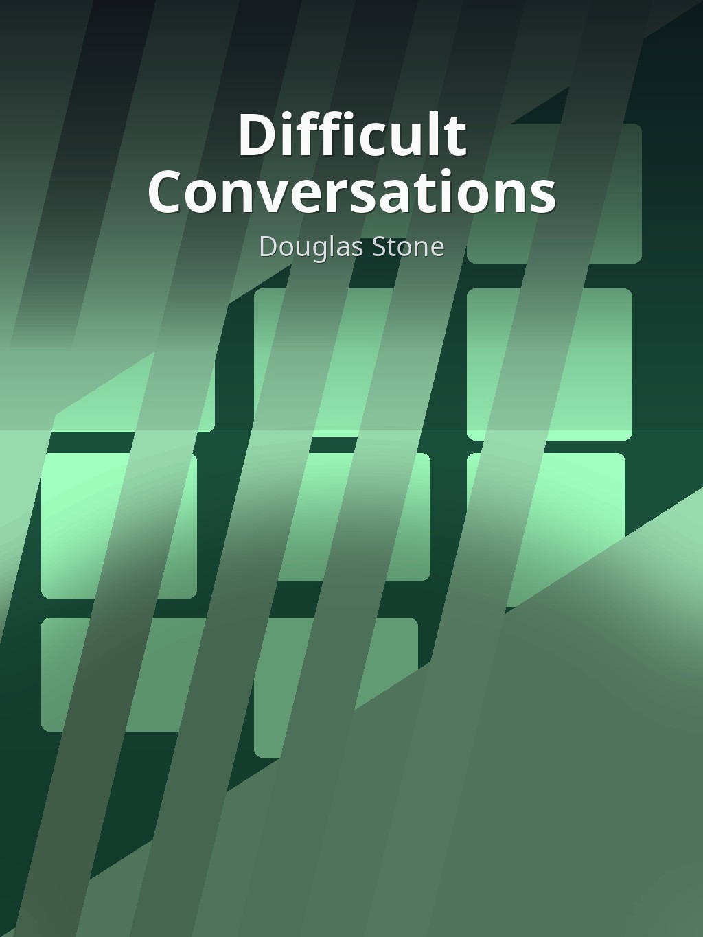 Difficult Conversations by Douglas Stone book cover