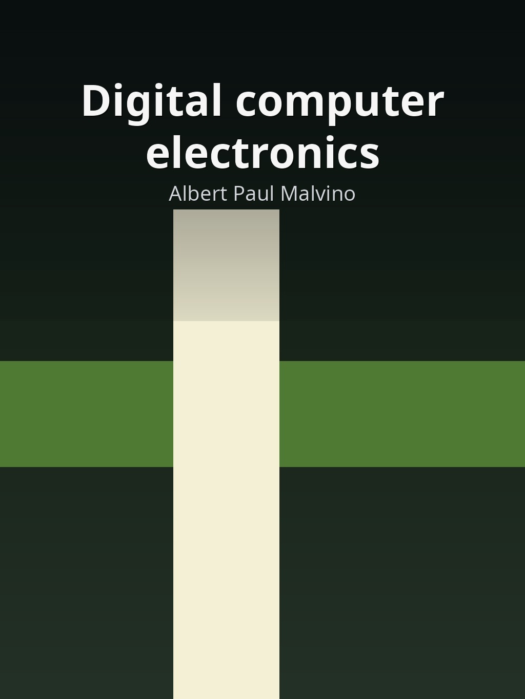 Digital computer electronics by Albert Paul Malvino book cover