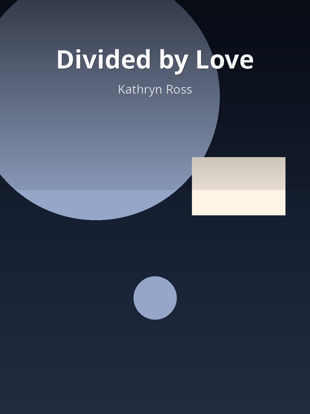 Divided by Love by Kathryn Ross book cover