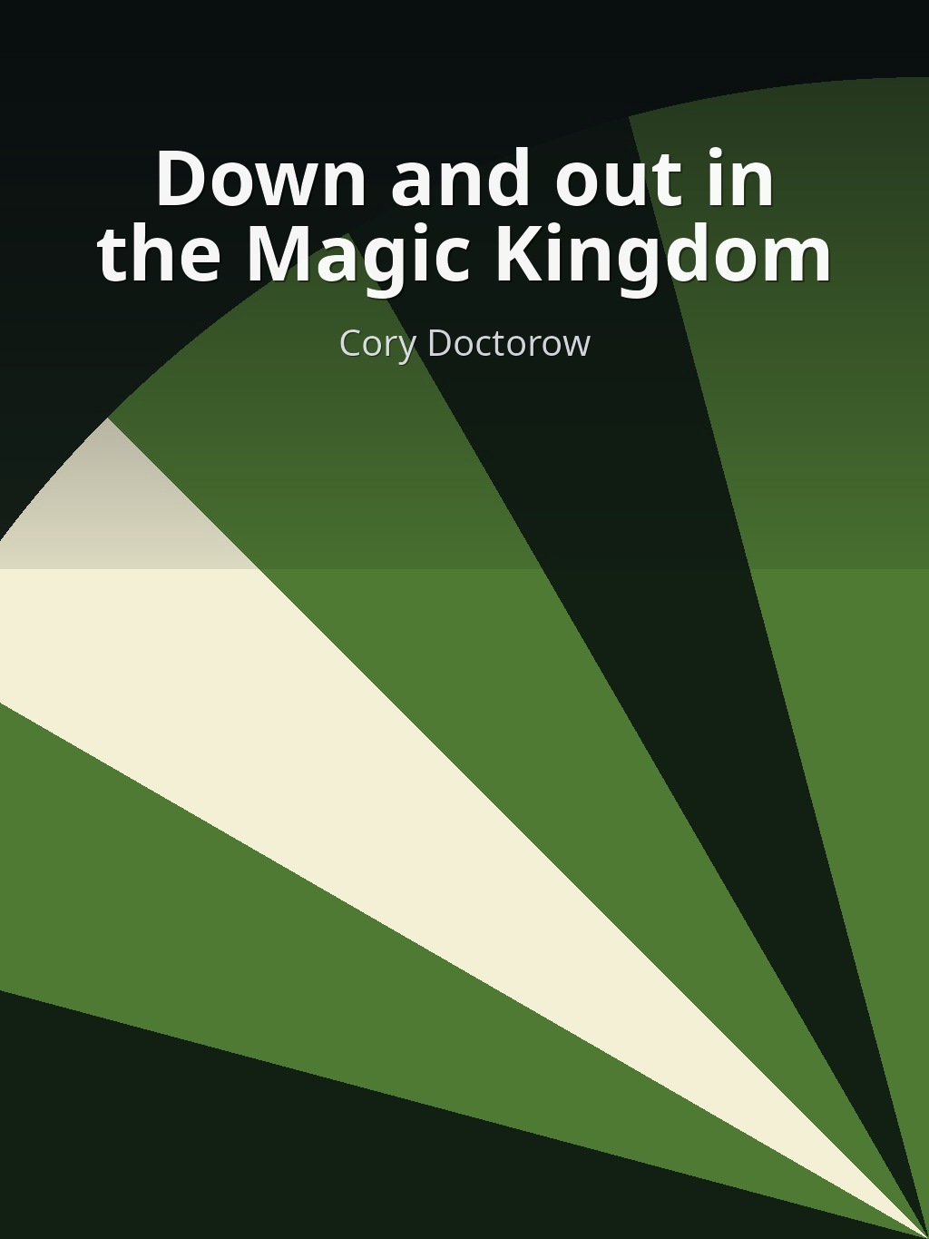 Down and out in the Magic Kingdom by Cory Doctorow book cover