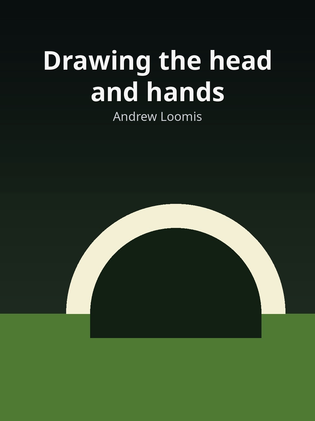 Drawing the head and hands by Andrew Loomis book cover