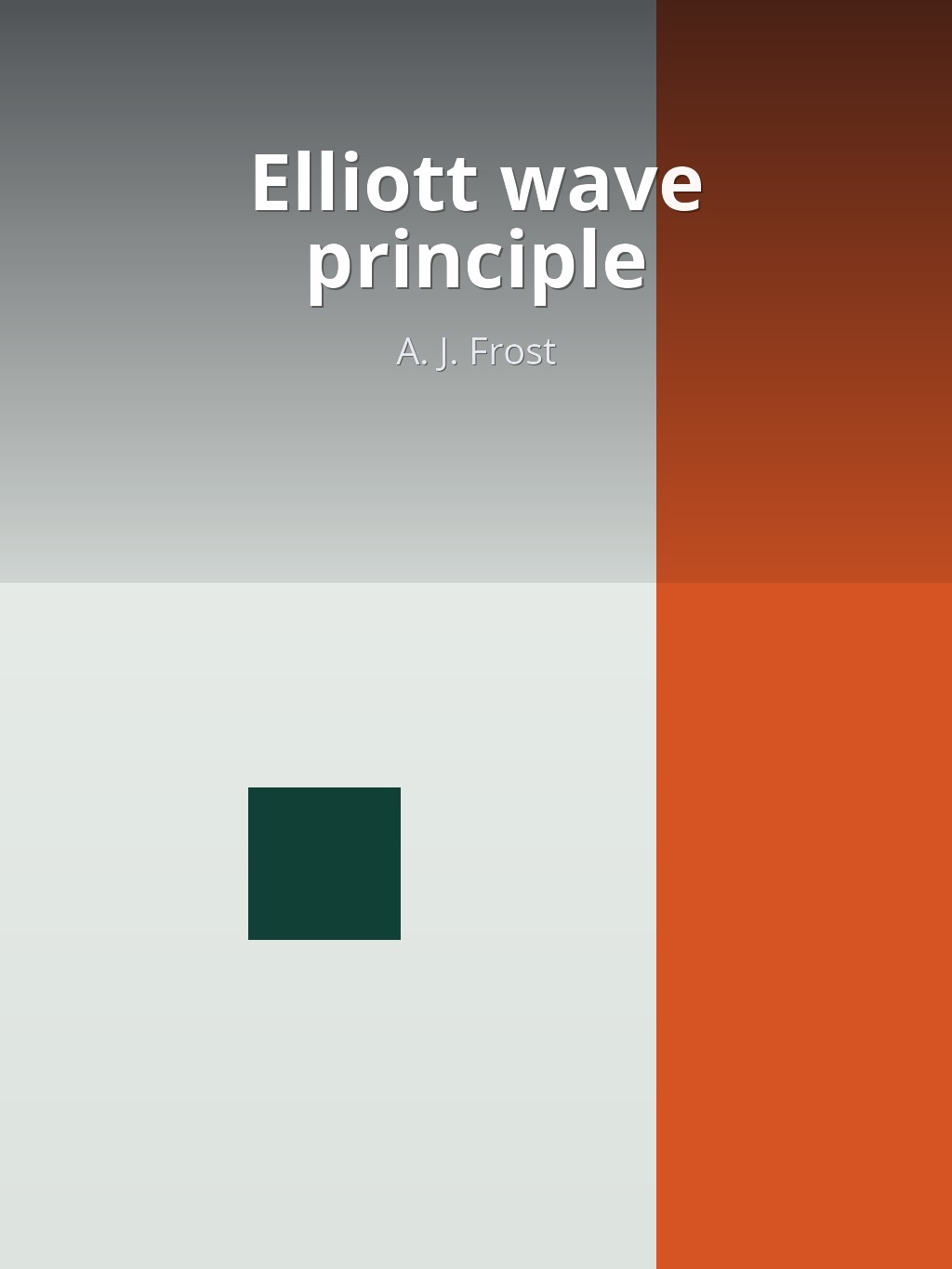 Elliott wave principle by A. J. Frost book cover