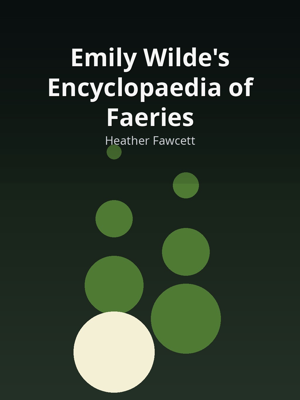 Emily Wilde's Encyclopaedia of Faeries by Heather Fawcett book cover