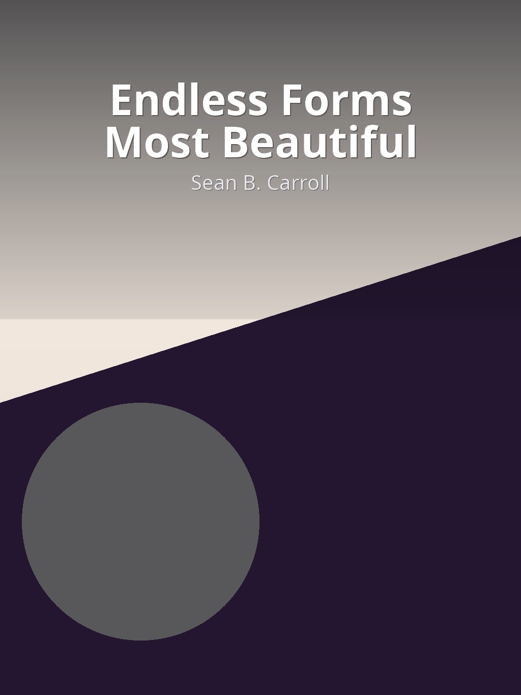 Endless Forms Most Beautiful by Sean B. Carroll book cover