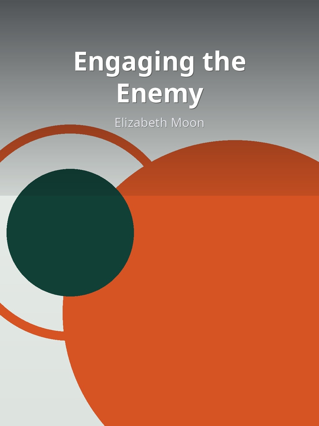 Engaging the Enemy by Elizabeth Moon book cover