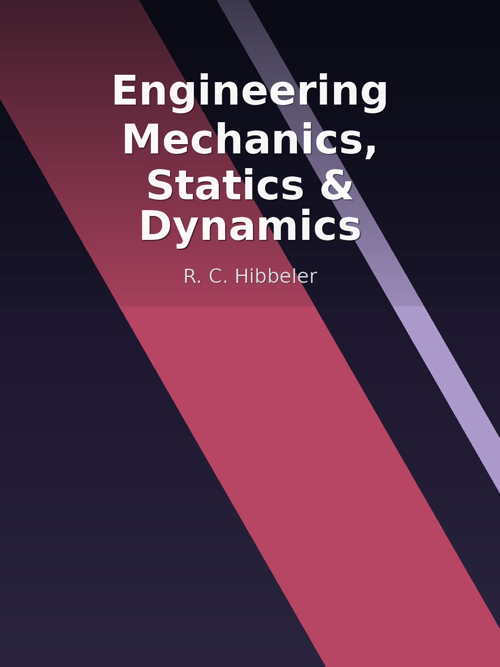 Engineering Mechanics, Statics & Dynamics by R. C. Hibbeler book cover
