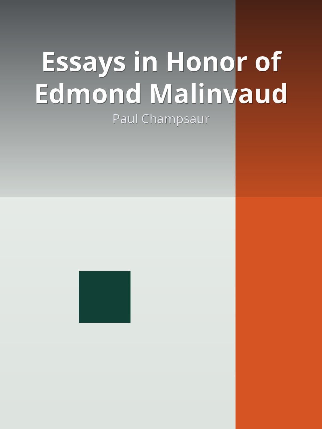 Essays in Honor of Edmond Malinvaud by Paul Champsaur book cover