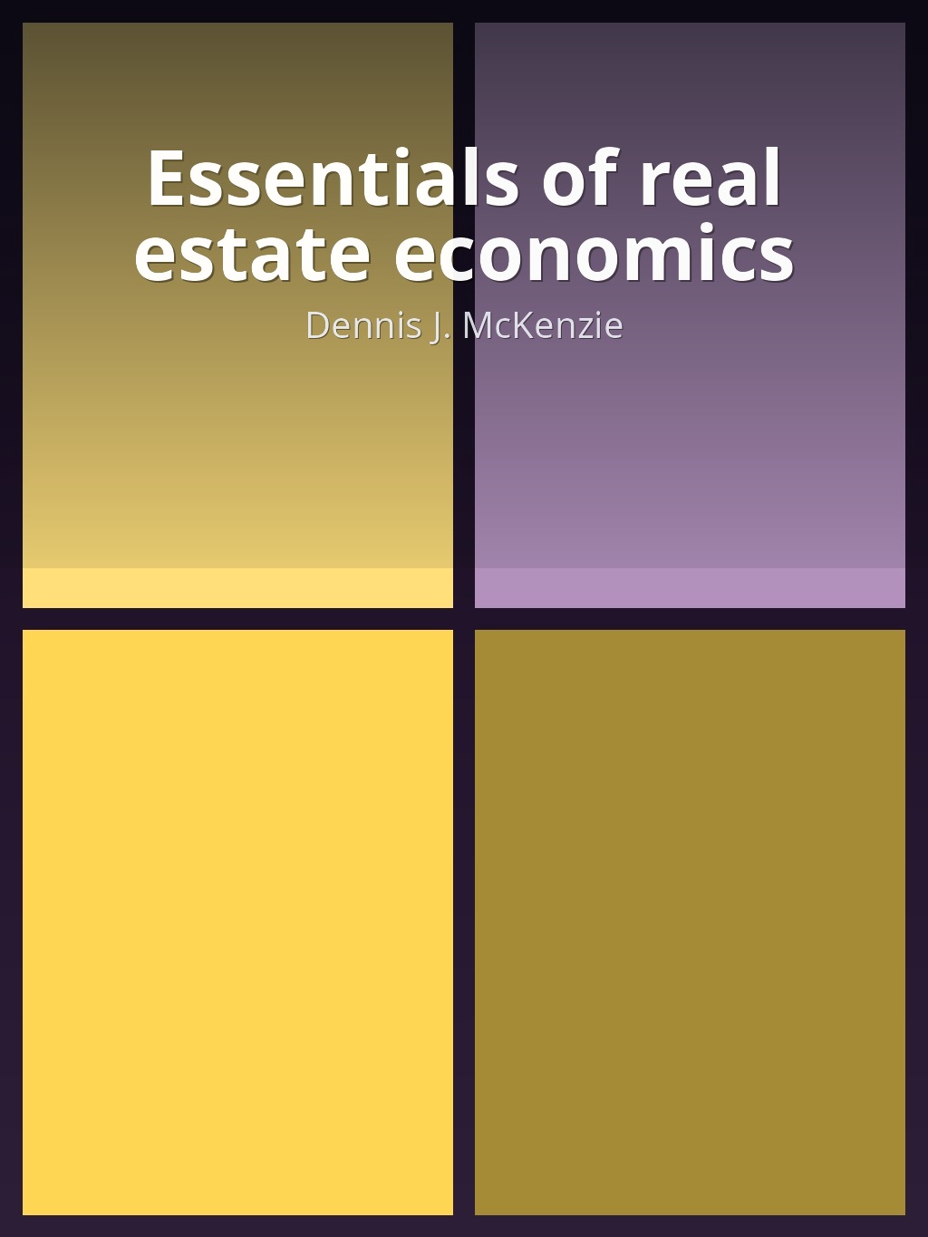 Essentials of real estate economics by Dennis J. McKenzie book cover