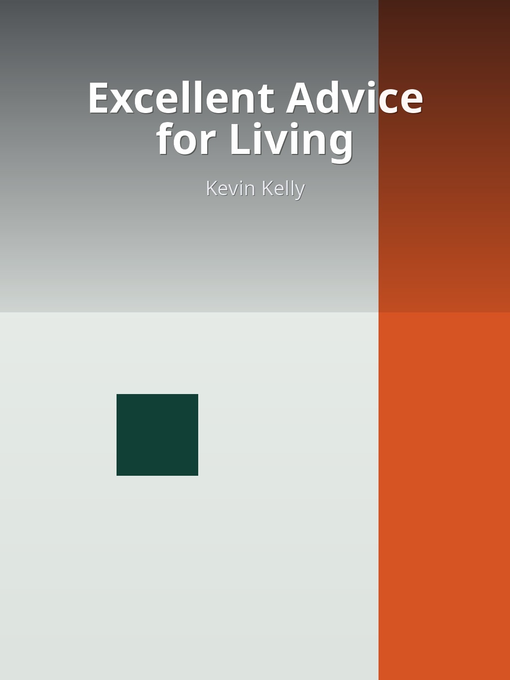 Excellent Advice for Living by Kevin Kelly book cover