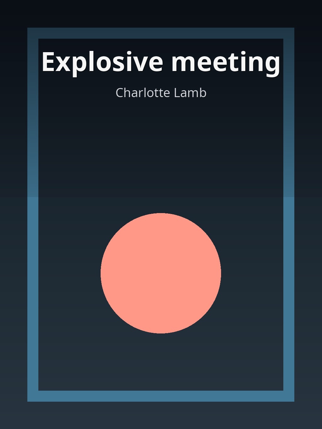 Explosive meeting by Charlotte Lamb book cover