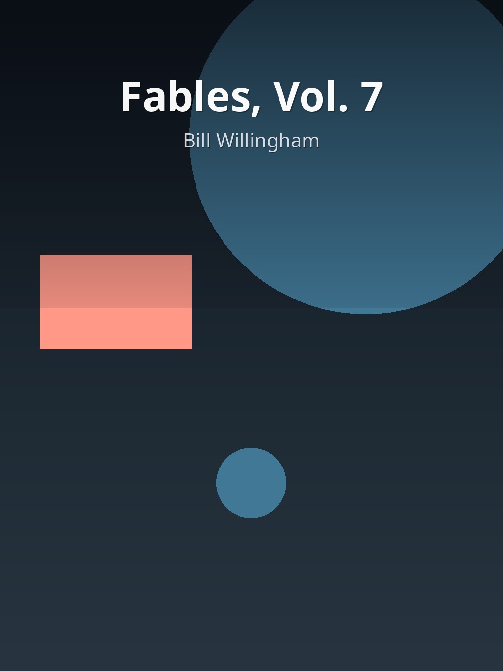 Fables, Vol. 7 by Bill Willingham book cover