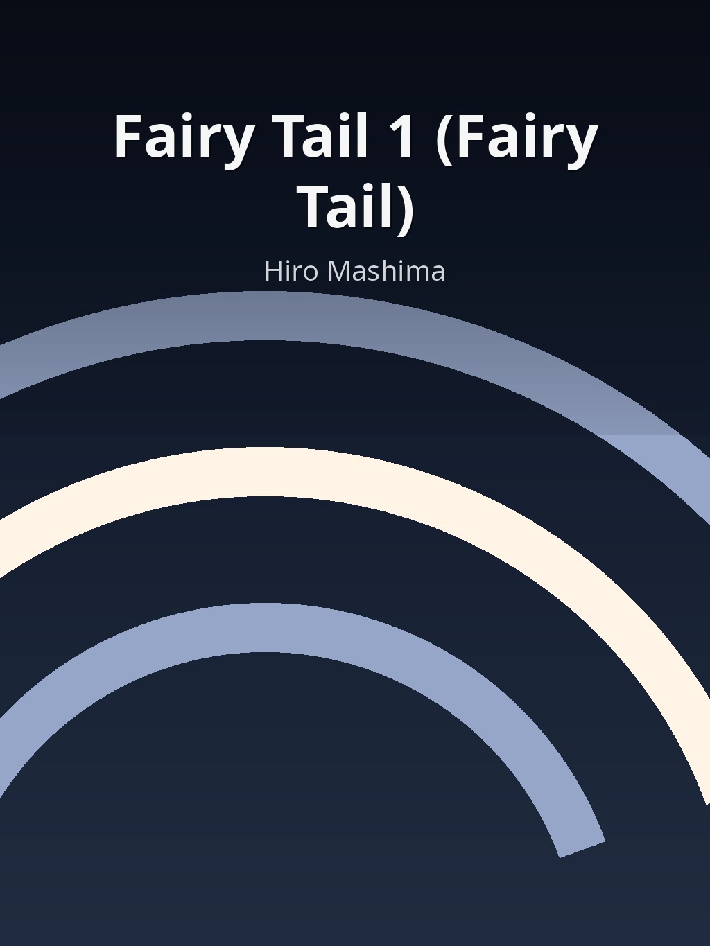 Fairy Tail 1 (Fairy Tail) by Hiro Mashima book cover