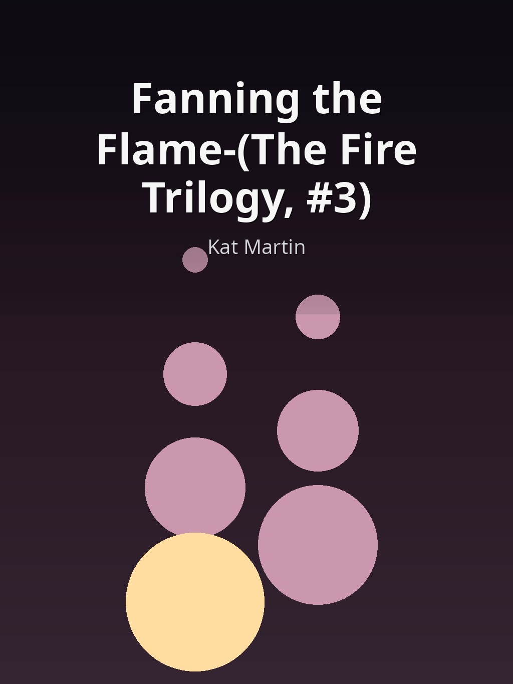 Fanning the Flame-(The Fire Trilogy, #3) by Kat Martin book cover