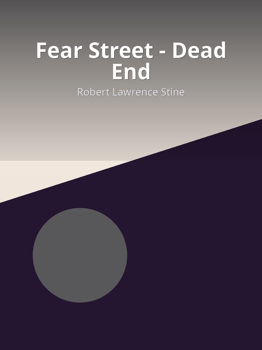 Fear Street - Dead End by Robert Lawrence Stine book cover