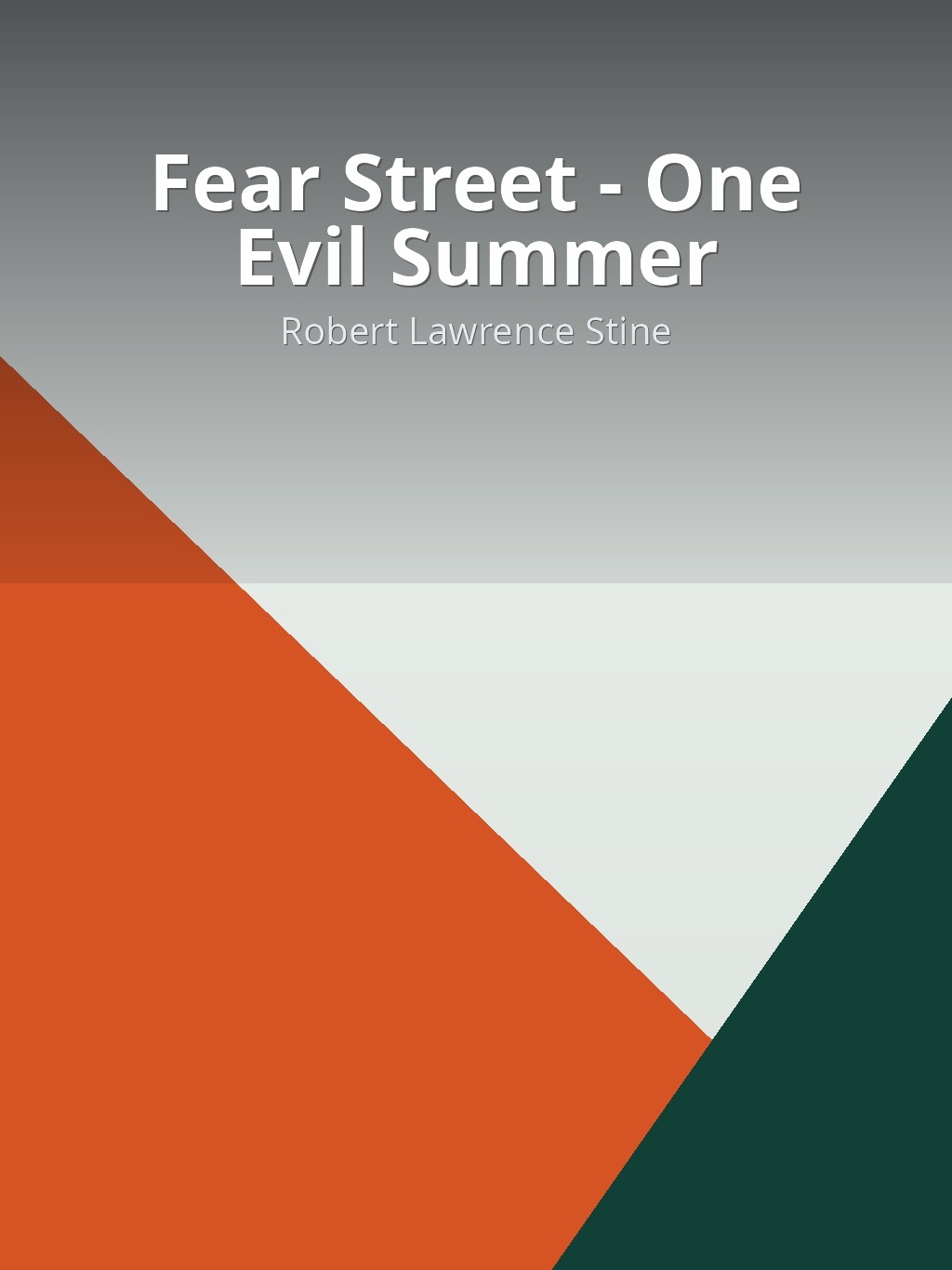Fear Street - One Evil Summer by Robert Lawrence Stine book cover