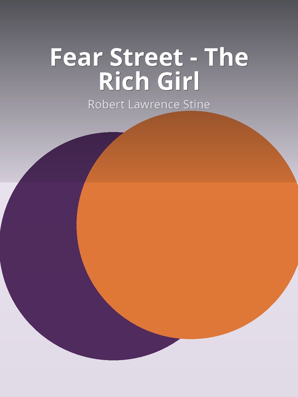 Fear Street - The Rich Girl by Robert Lawrence Stine book cover