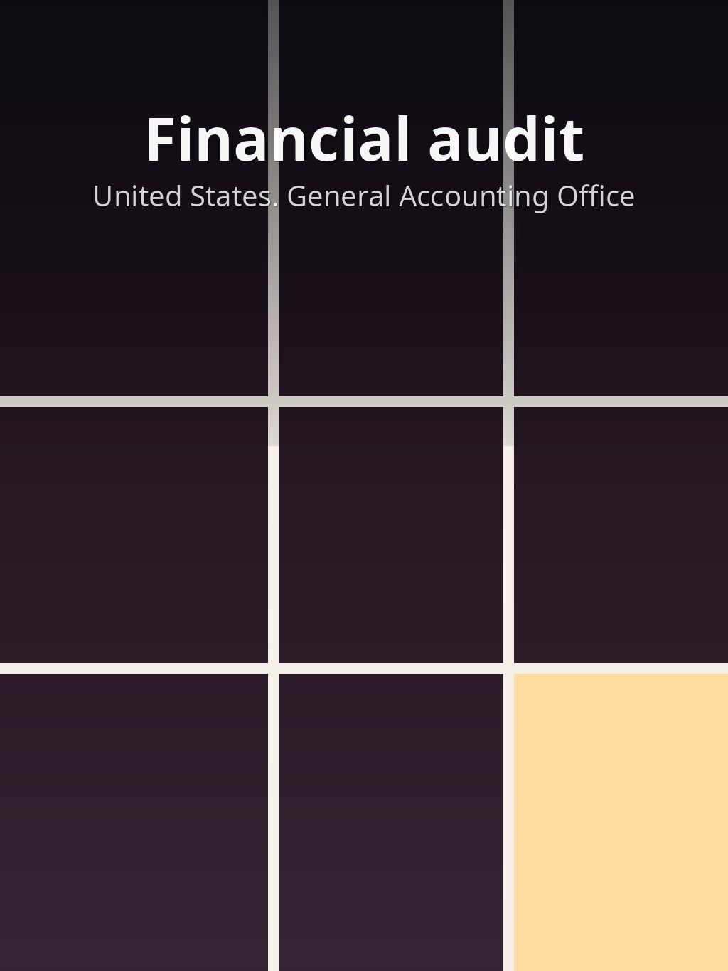 Financial audit by United States. General Accounting Office book cover