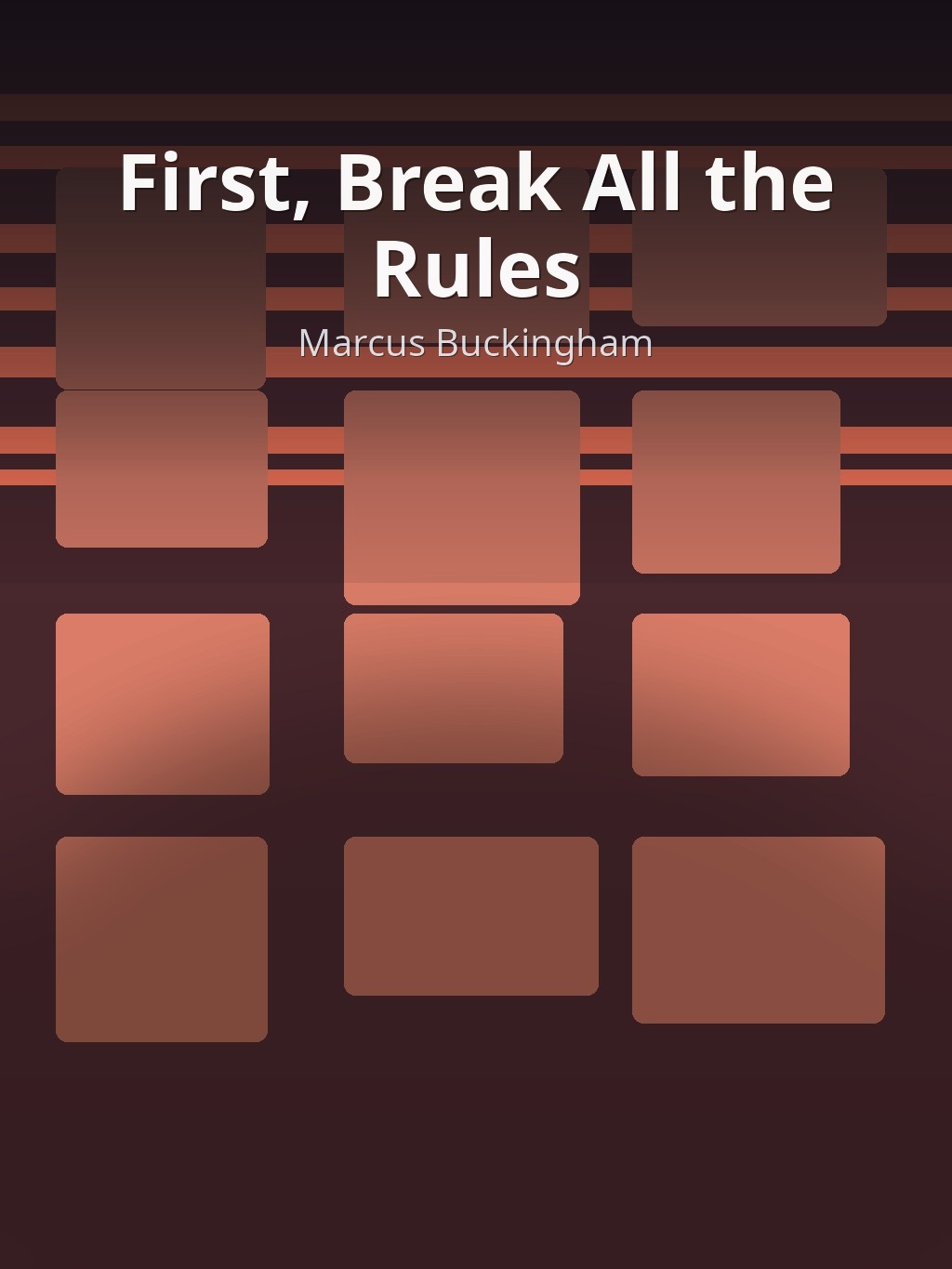 First, Break All the Rules by Marcus Buckingham book cover