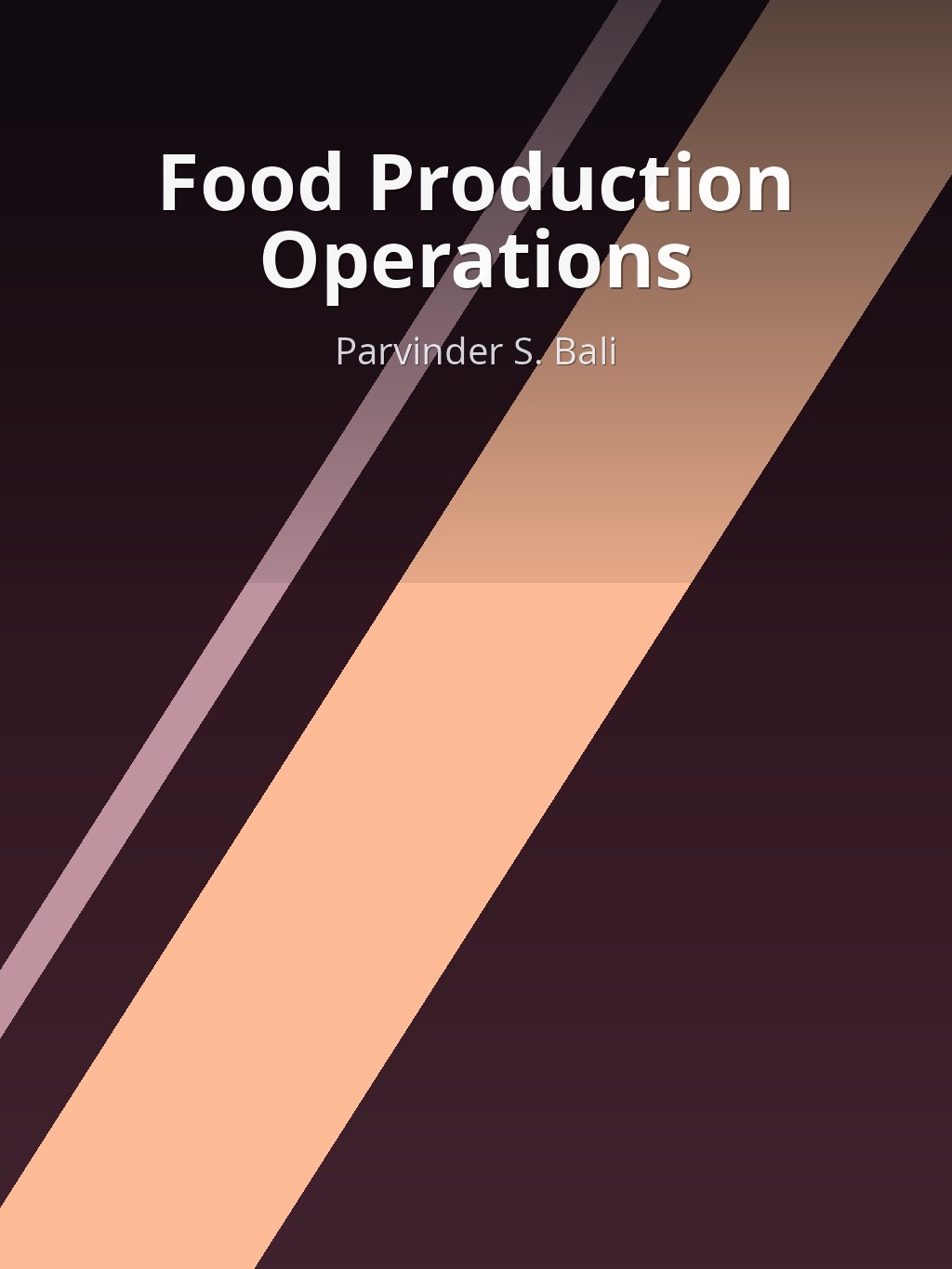 Food Production Operations by Parvinder S. Bali book cover
