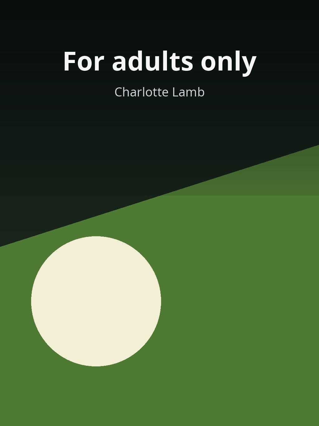 For adults only by Charlotte Lamb book cover