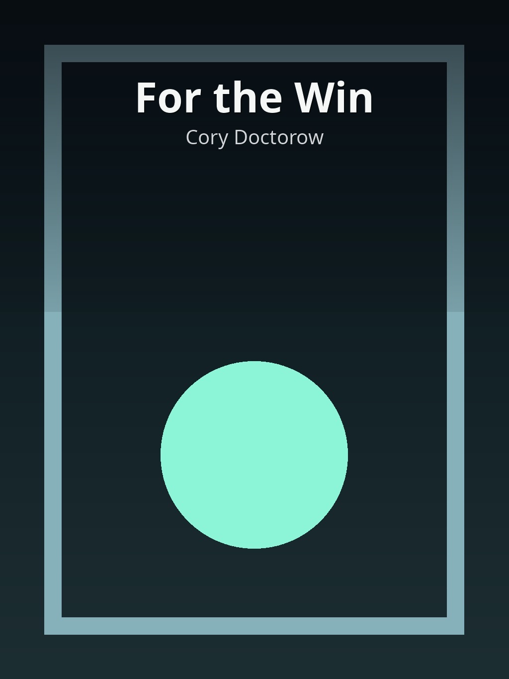 For the Win by Cory Doctorow book cover