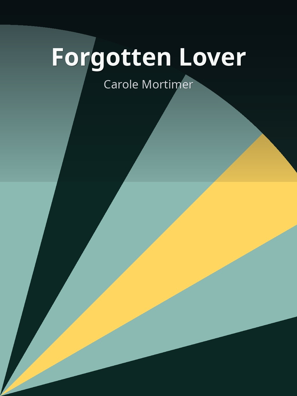 Forgotten Lover by Carole Mortimer book cover