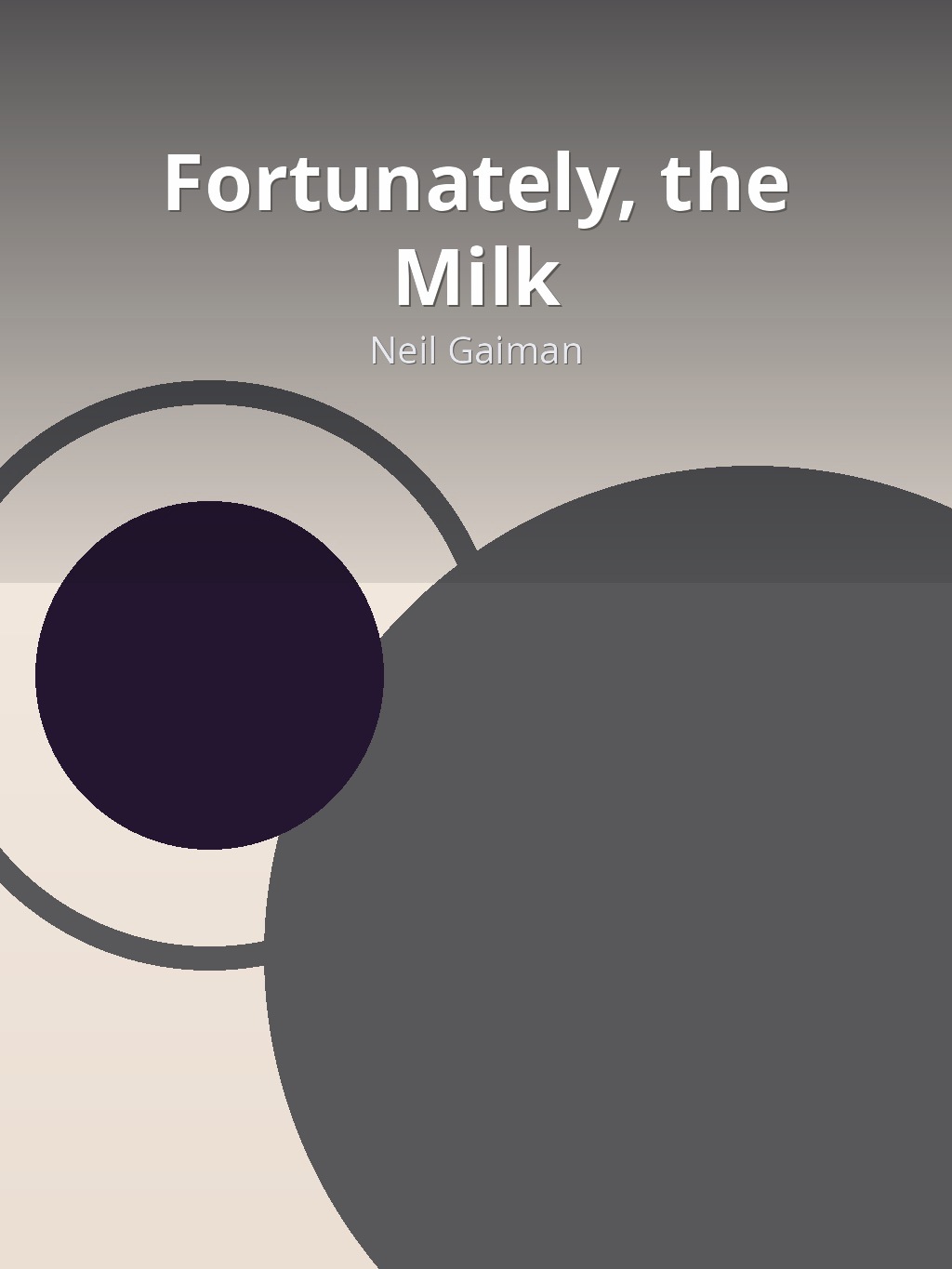 Fortunately, the Milk by Neil Gaiman book cover