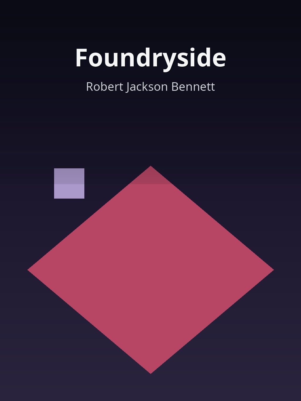 Foundryside by Robert Jackson Bennett book cover