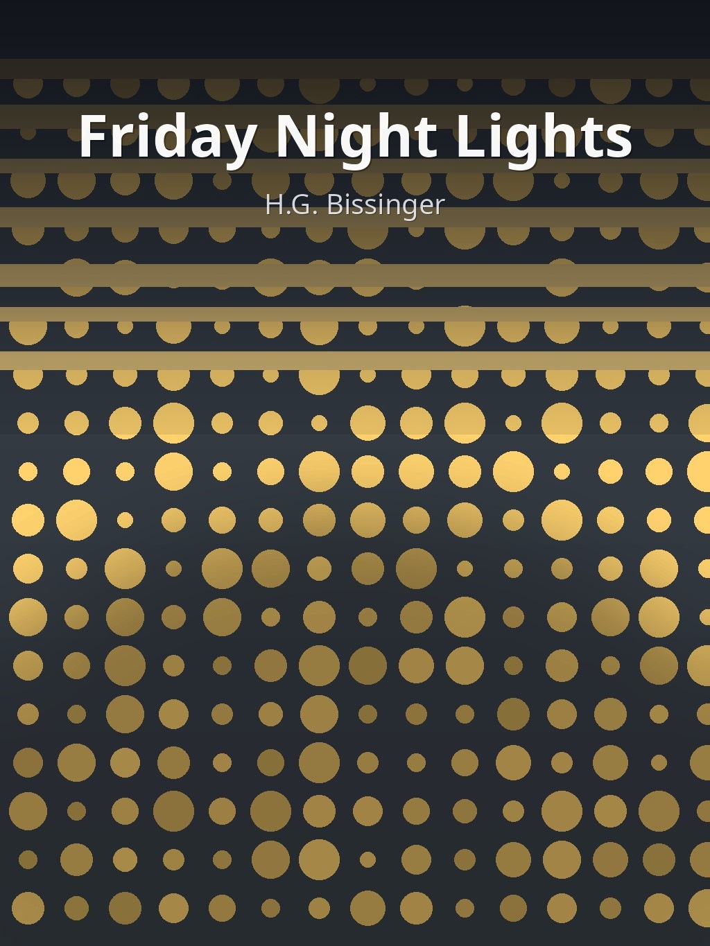 Friday Night Lights by H.G. Bissinger book cover