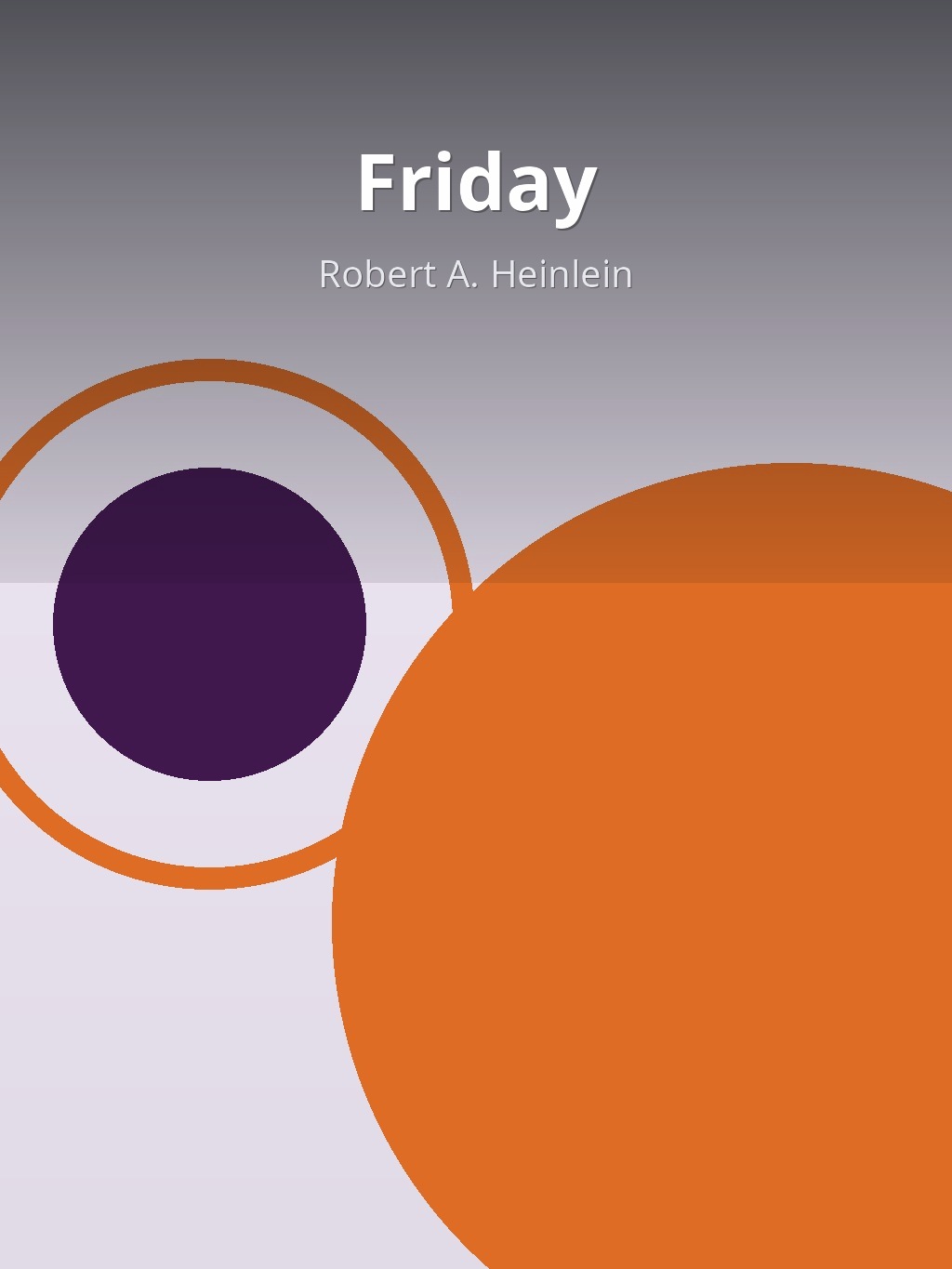 Friday by Robert A. Heinlein book cover
