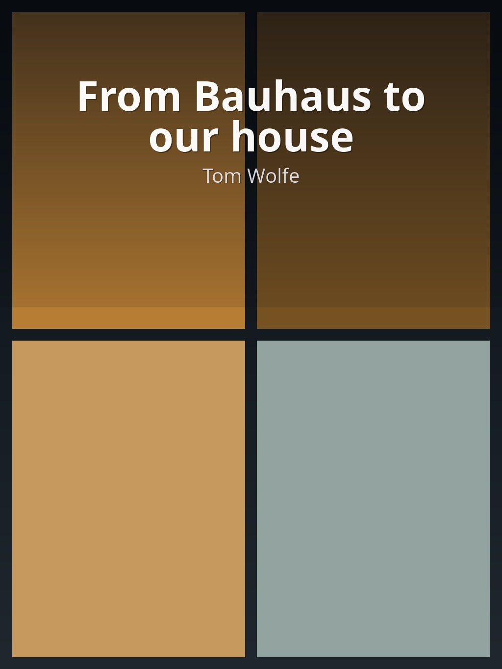 From Bauhaus to our house by Tom Wolfe book cover