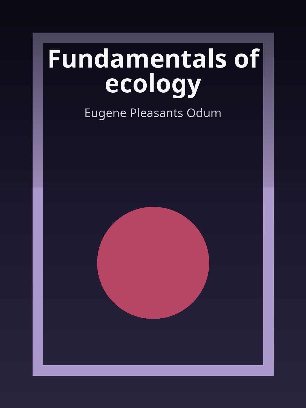 Fundamentals of ecology by Eugene Pleasants Odum book cover