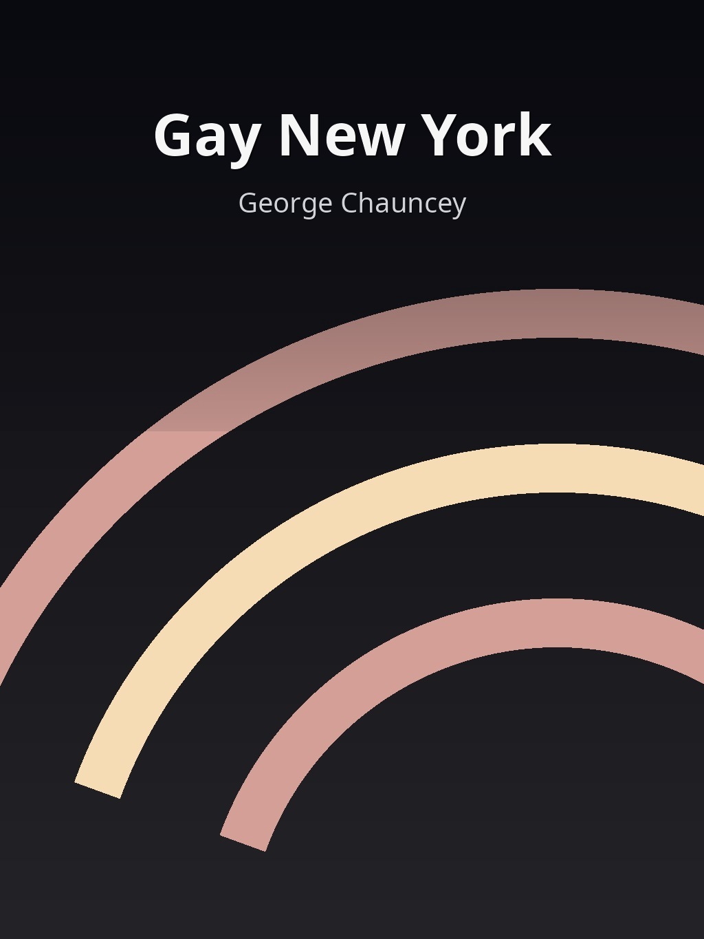 Gay New York by George Chauncey book cover