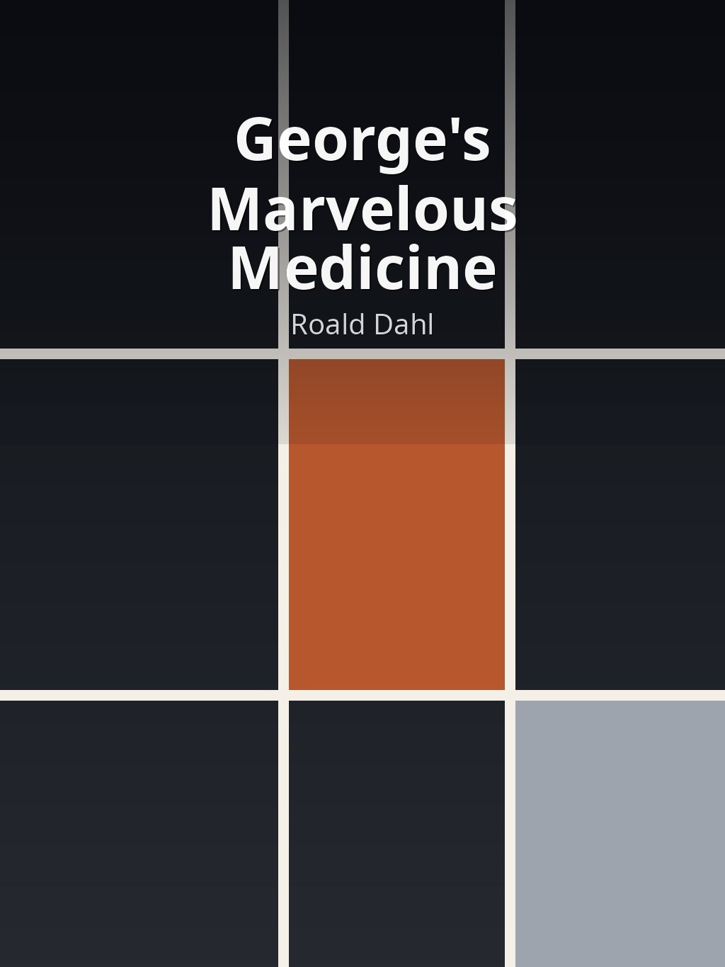 George's Marvelous Medicine by Roald Dahl book cover