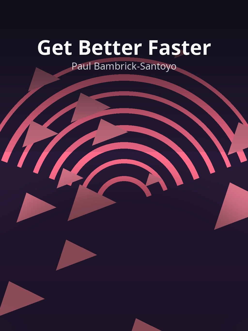 Get Better Faster by Paul Bambrick-Santoyo book cover