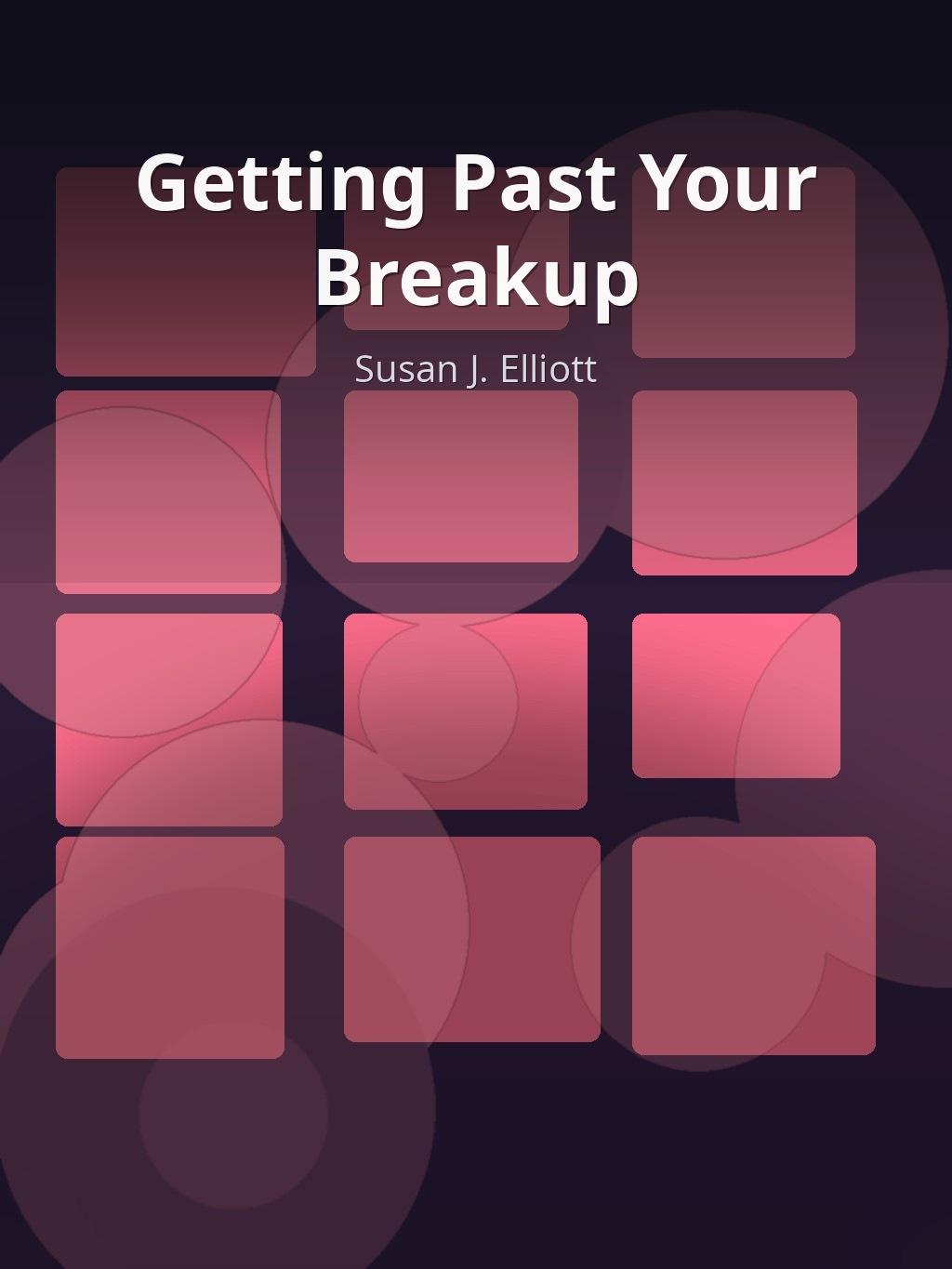 Getting Past Your Breakup by Susan J. Elliott book cover