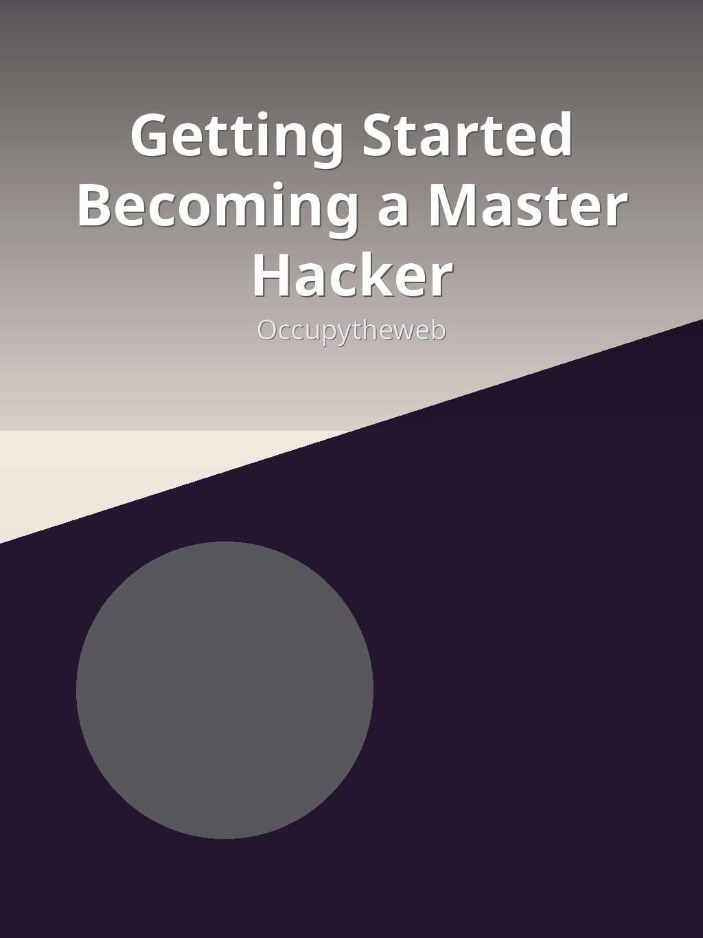 Getting Started Becoming a Master Hacker by Occupytheweb book cover