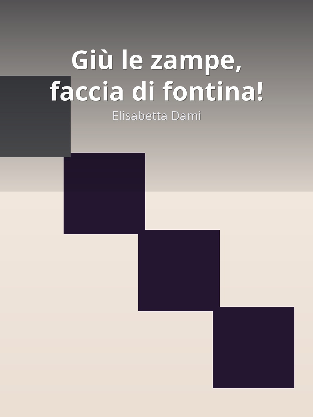 Giù le zampe, faccia di fontina! by Elisabetta Dami book cover