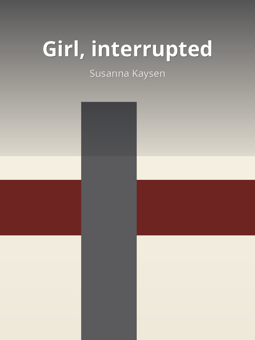 Girl, interrupted by Susanna Kaysen book cover