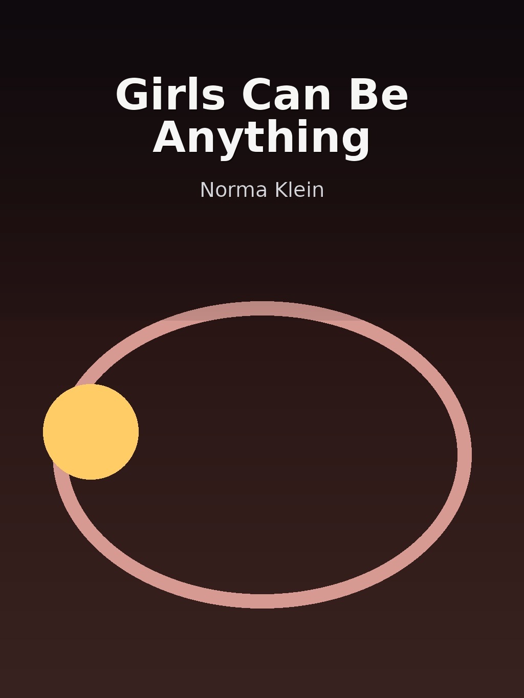 Girls Can Be Anything by Norma Klein book cover